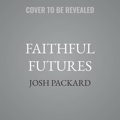 Picture of Faithful Futures