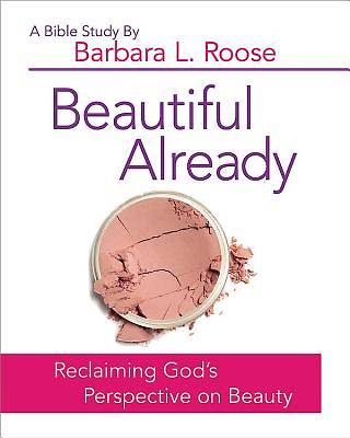 Picture of Beautiful Already - Women's Bible Study Participant Book