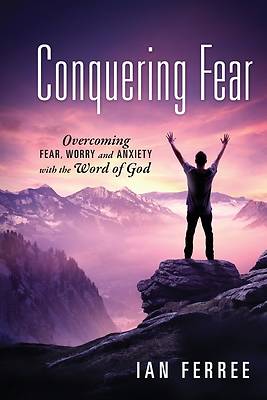 Picture of Conquering Fear