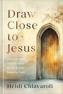 Picture of Draw Close to Jesus