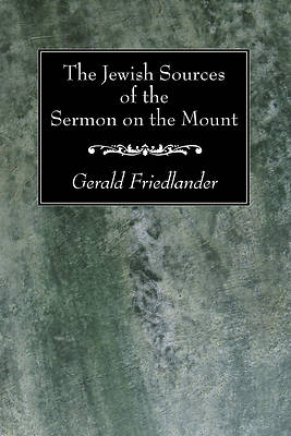 Picture of The Jewish Sources of the Sermon on the Mount