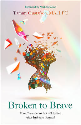 Picture of Broken to Brave