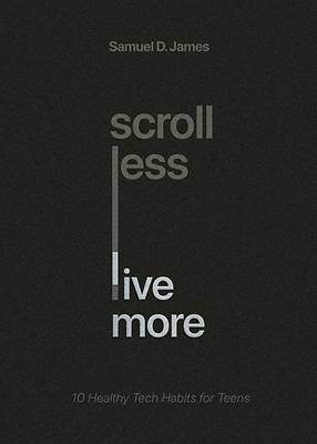 Picture of Scroll Less, Live More