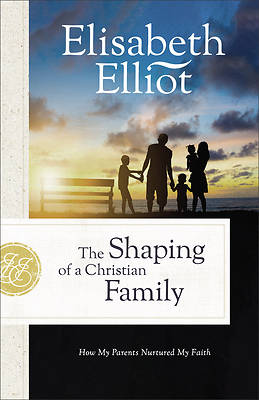 Picture of The Shaping of a Christian Family