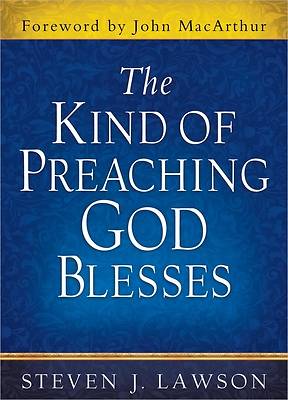 Picture of The Kind of Preaching God Blesses