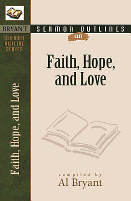 Picture of Sermon Outlines on Faith, Hope, and Love