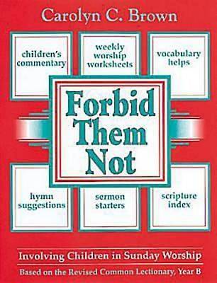 Picture of Forbid Them Not Year B