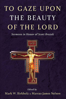 Picture of To Gaze upon the Beauty of the Lord