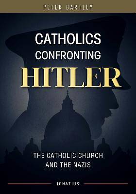 Picture of Catholics Confronting Hitler