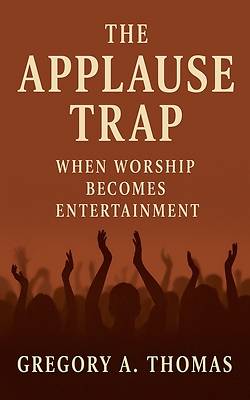 Picture of The Applause Trap