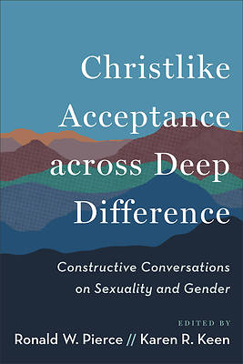 Picture of Christlike Acceptance Across Deep Difference