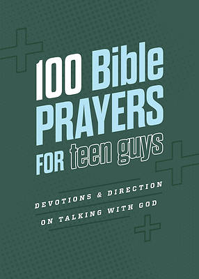 Picture of 100 Bible Prayers for Teen Guys