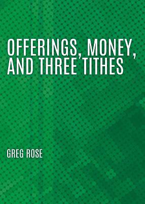 Picture of Offerings, Money, and Three Tithes