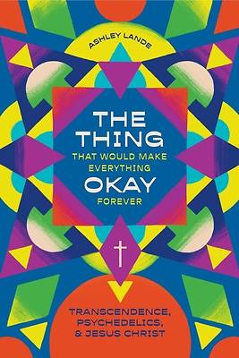 Picture of The Thing That Would Make Everything Okay Forever
