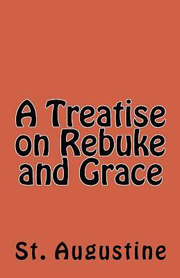 Picture of A Treatise on Rebuke and Grace