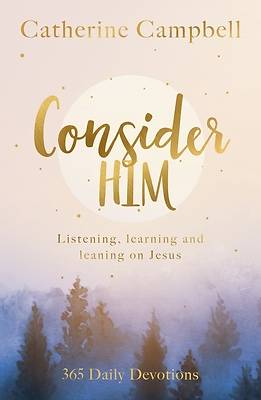 Picture of Consider Him