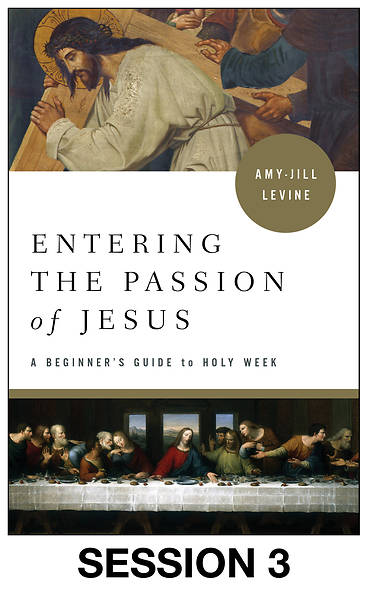 Picture of Entering the Passion of Jesus Streaming Video Session 3