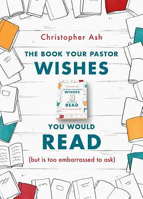 Picture of The Book Your Pastor Wishes You Would Read