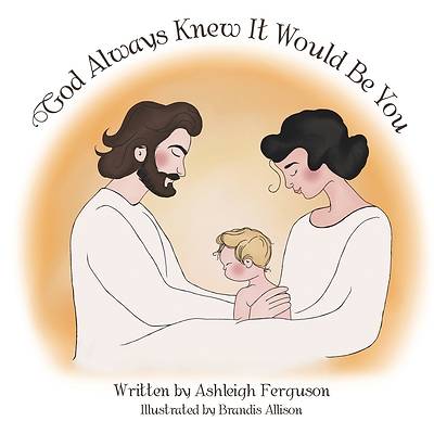 Picture of God Always Knew It Would Be You