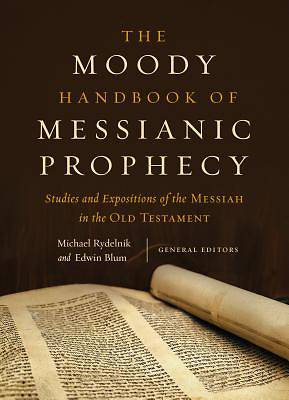 Picture of The Moody Handbook of Messianic Prophecy