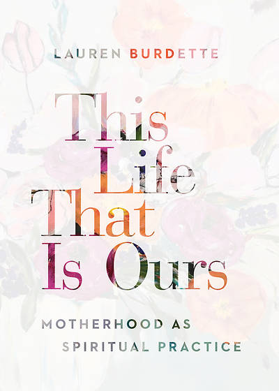 Picture of This Life That Is Ours