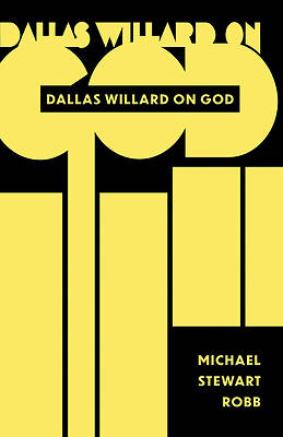 Picture of Dallas Willard on God