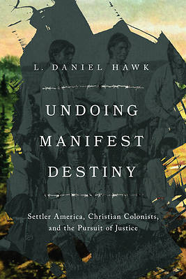 Picture of Undoing Manifest Destiny