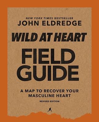 Picture of Wild at Heart Field Guide Revised Edition