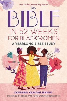The Bible in 52 Weeks for Black Women