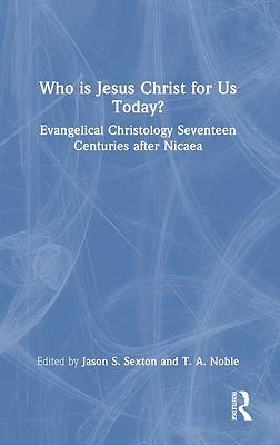 Who Is Jesus Christ for Us Today?