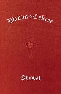 Picture of Wakan Cekiye Odowan (the Dakota Hymnal)