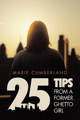 Picture of 25 Tips From A Former Ghetto Girl