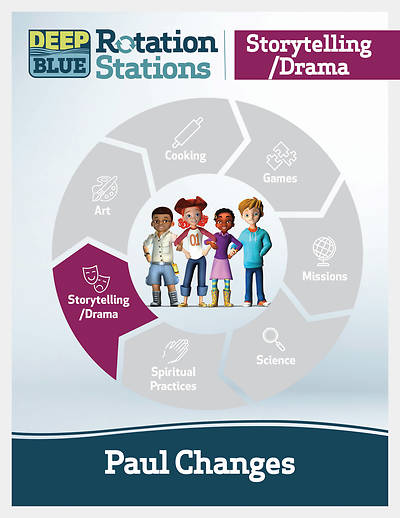 Picture of Deep Blue Rotation Station: Paul Changes - Storytelling/Drama Station Download