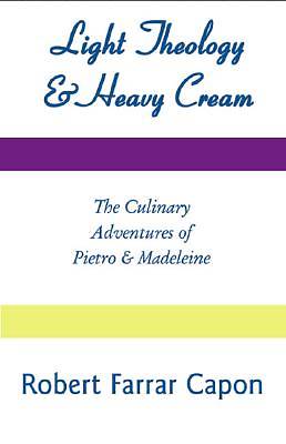 Picture of Light Theology & Heavy Cream