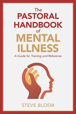 Picture of The Pastoral Handbook of Mental Illness