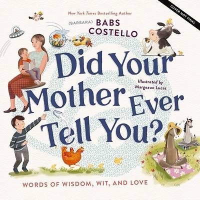 Picture of Did Your Mother Ever Tell You?