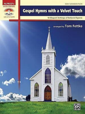 Picture of Gospel Hymns with a Velvet Touch; 10 Elegant Settings of Beloved Hymns