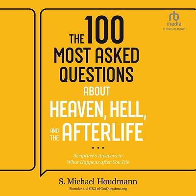Picture of The 100 Most Asked Questions about Heaven, Hell, and the Afterlife