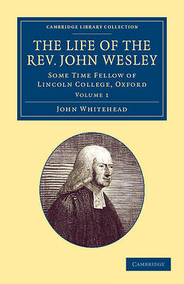 Picture of The Life of the Rev. John Wesley - Volume 1