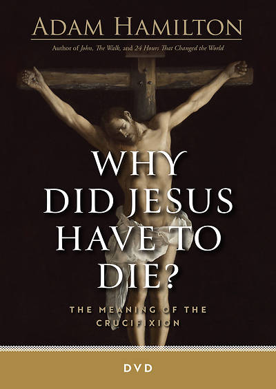Picture of Why Did Jesus Have to Die? - DVD