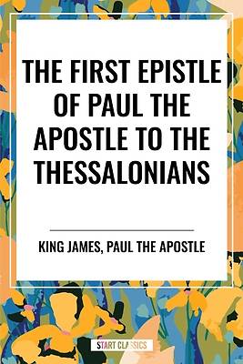 The First Epistle of Paul the Apostle to the Thessalonians