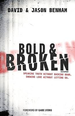 Picture of Bold and Broken (revisited)