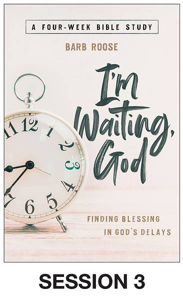 Picture of I’m Waiting, God - Women's Bible Study Streaming Video Session 3
