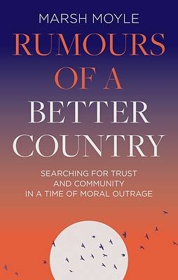 Picture of Rumours of a Better Country