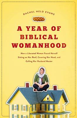 Picture of A Year of Biblical Womanhood