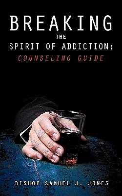 Picture of Breaking the Spirit of Addiction