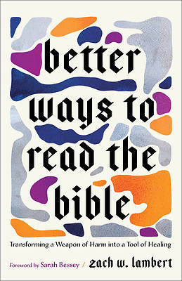 Picture of Better Ways to Read the Bible