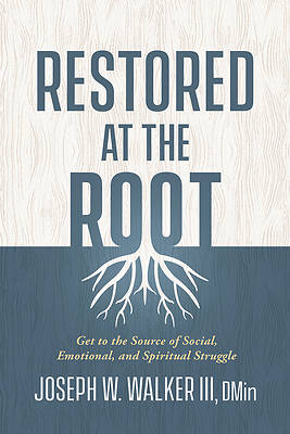 Picture of Restored at the Root