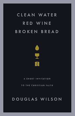 Picture of Clean Water, Red Wine, Broken Bread