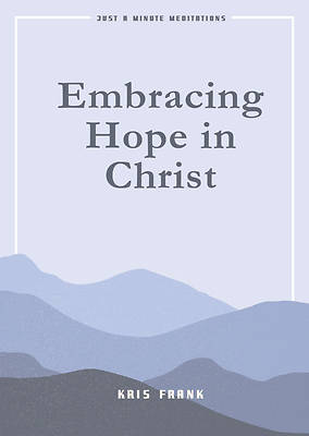 Picture of Embracing Hope in Christ